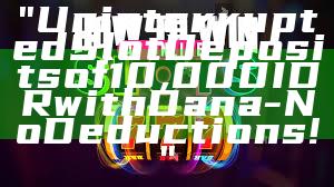 "Uninterrupted Slot Deposits of 10,000 IDR with Dana - No Deductions!"