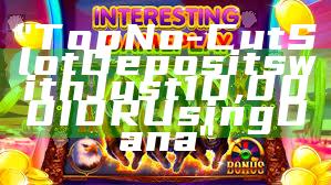 "Top No-Cut Slot Deposits with Just 10,000 IDR Using Dana"