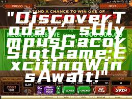 "Discover Today’s Olympus Gacor Slot Game: Exciting Wins Await!"