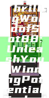 "Discover the Thrilling World of Slot88: Unleash Your Winning Potential Today!"