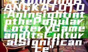 "Exploring BANGKA TOTO: An Insight into the Popular Lottery Game and Its Cultural Significance"